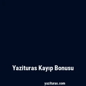 Yazituras Kayıp Bonusu