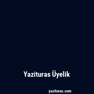 Yazituras Üyelik